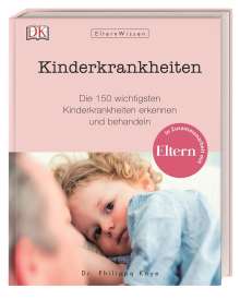 Philippa Kaye: Eltern-Wissen. Kinderkrankheiten, Buch