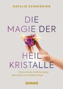 Natalie Schmieding: Die Magie der Heilkristalle, Buch