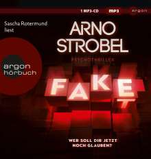 Arno Strobel: Fake - Wer soll dir jetzt noch glauben?, MP3-CD