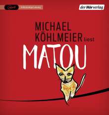 Michael Köhlmeier: Matou, 4 MP3-CDs