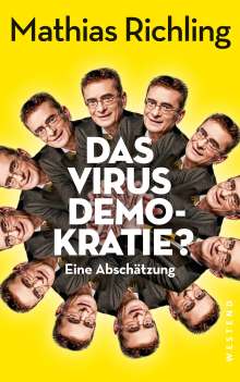 Mathias Richling: Das Virus Demokratie?, Buch