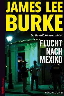 James Lee Burke: Flucht nach Mexiko, Buch