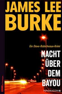 James Lee Burke: Nacht über dem Bayou, Buch