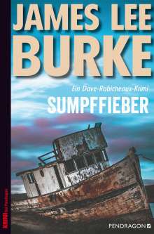 James Lee Burke: Sumpffieber, Buch