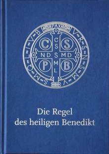 Benedikt von Nursia: Die Regel des Heiligen Benedikt - Liebhaber-Ausgabe, Buch