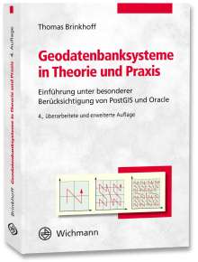 Thomas Brinkhoff: Geodatenbanksysteme in Theorie und Praxis, Buch