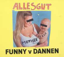 Funny van Dannen: Alles gut, Motherfucker, CD