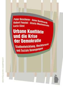 Peter Bescherer: Urbane Konflikte und die Krise der Demokratie, Buch