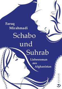 Faruq Mirahmadi: Schabo und Suhrab, Buch