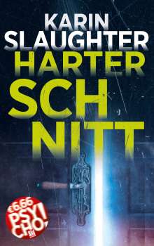 Karin Slaughter: Harter Schnitt, Buch