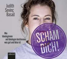 Judith Sevinç Basad: Schäm dich!, CD