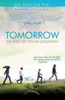 Cyril Dion: Tomorrow - Die Welt ist voller Lösungen, Buch