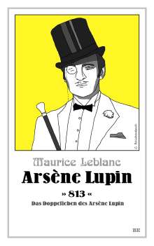 Maurice Leblanc: Arsène Lupin - 813, Buch