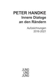 Peter Handke: Innerer Dialog an den Rändern, Buch