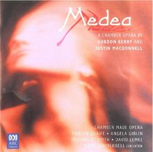 Gordon Kerry (geb. 1961): Medea (Kammeroper in 5 Szenen), CD