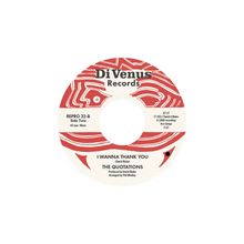Text: "Di Venus Records", "I WANNA THANK YOU", "THE QUOTATIONS", "REPRO 32-B Side Two". Rot-weißes Schallplatten-Design.