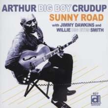 Arthur "Big Boy" Crudup: Sunny Road, CD