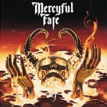 Text: "Mercyful Fate" und "9". Illustration: Flammender Totenkopf und Hände ragen aus einer glühenden Flammenlandschaft hervor.