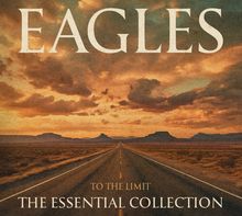 Eagles: To The Limit: The Essential Collection (Limited Indie Exclusive Edition) (+ exklusives Eagles-Replik-Tour-Laminat), 3 CDs
