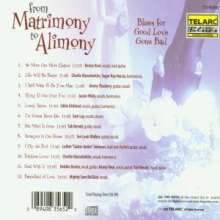 From Matrimony To Alimony - Blues..., CD