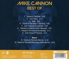 "Mike Cannon Best Of" Trackliste: 1. Voices in the Dark 6:07, 2. Goin' Crazy 6:24, 3. Stay 6:02, plus Bonus-Tracks.