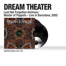 Dream Theater: Lost Not Forgotten Archives: Master Of Puppets - Live In Barcelona, 2002 (remastered) (180g), 2 LPs und 1 CD