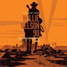 Long Story Short: Willie Nelson 90 - Live At The Hollywood Bowl Vol. II (Limited Edition) (RSD 2024), 2 LPs