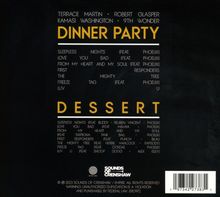 Dinner Party (Terrace Martin, Robert Glasper, Kamasi Washington &amp; 9th Wonder): Dinner &amp; Dessert, CD