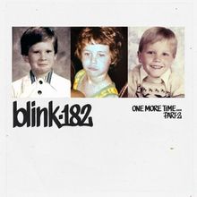 Blink-182: One More Time... Part 2 (Limited Complete Deluxe Edition) (Blue Balls Vinyl), 2 LPs