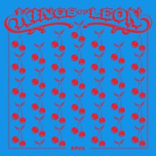 „Kings of Leon“, „EP#2“; rote Kirschen in Reihen auf blauem Hintergrund, verschnörkelter Schriftzug oben.