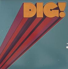 Text "DIG!" in großen orangefarbenen Buchstaben, Retro-Stil; darunter diagonale, bunte Streifen auf blauem Hintergrund.