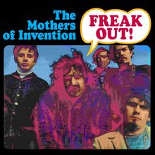 "The Mothers of Invention", "FREAK OUT!" in Sprechblase, psychedelisches Gruppenbild von fünf Männern.