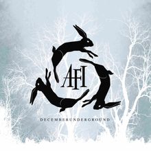 Text: "AFI" und "DECEMBERUNDERGROUND". Drei schwarze Hasen formen einen Kreis vor kahlen, weißen Bäumen.