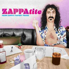 Text: "ZAPPA tite FRANK ZAPPA'S TASTIEST TRACKS." Ein Mann mit langen Haaren und Bart sitzt vor einem Tisch in einem Diner.