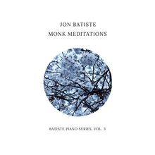 Texte: "JON BATISTE MONK MEDITATIONS", "BATISTE PIANO SERIES, VOL. 3". Illustration: Blühende Kirschzweige im runden Rahmen.