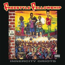 Freestyle Fellowship: Innercity Griots (180g), LP