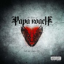 Papa Roach: To Be Loved: The Best Of Papa Roach (180g) (Limited Edition) (Red Splatter Vinyl), 2 LPs