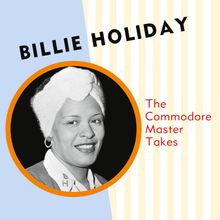 Billie Holiday (1915-1959): The Commodore Master Takes (180g), LP