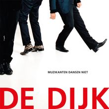 De Dijk: Muzikanten dansen niet (180g), LP