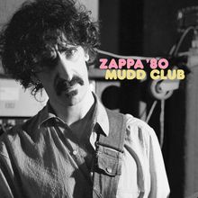 Frank Zappa (1940-1993): Mudd Club (remastered) (180g) (45 RPM), 2 LPs