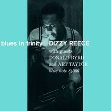 Dizzy Reece (geb. 1931): Blues In Trinity (Tone Poet Vinyl) (remastered) (180g), LP