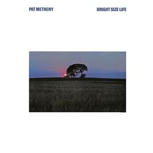 Pat Metheny (geb. 1954): Bright Size Life (Luminessence Series), LP