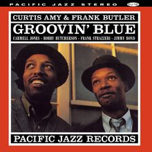 Curtis Amy &amp; Frank Butler: Groovin' Blue (Tone Poet Vinyl) (remastered) (180g), LP