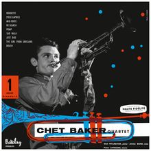 Chet Baker (1929-1988): Chet Baker Quartet (Chet Baker In Paris Vol. 1) (180g), LP