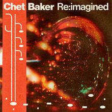 Chet Baker Re:imagined, 2 LPs