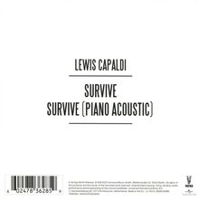 LEWIS CAPALDI

SURVIVE

SURVIVE (PIANO ACOUSTIC)

Zwei Logos unten rechts.