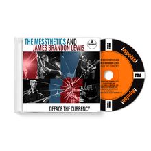 "The Messthetics and James Brandon Lewis: Deface the Currency." 
CD-Cover mit Bandfotos unter einem gebrochenen Glasdesign.