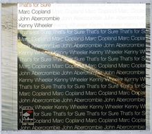 Marc Copland, John Abercrombie &amp; Kenny Wheeler: That's For Sure, CD