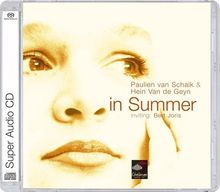 Paulien van Schaik &amp; Hein van de Geyn: In Summer, Super Audio CD