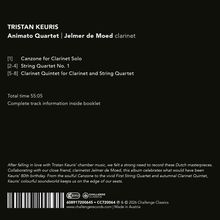 TRISTAN KEURIS

Animato Quartet | Jelmer de Moed clarinet

[Canzone for Clarinet Solo, String Quartet No. 1, Clarinet Quintet]